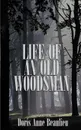 Life of an Old Woodsman. Ivan Gerald Beaulieu Sr. - Doris Anne Beaulieu