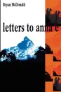 Letters to Anna E - Bryan M McDonald