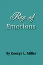 Bag of Emotions - George L. Miller