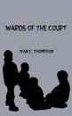 Wards of the Court - Ivan C. Thompson