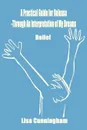 A Practical Guide for Release-Through an Interpretation of My Dreams. Relief - Lisa Cunningham