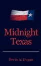 Midnight Texas - Devin  A. Dugan