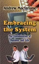 Embracing the System. The Systemisation of Business and Life - Andrew Macfarlane