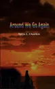 Around We Go Again - Tonya L. Chatelain