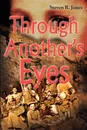 Through Another's Eyes - Steven R. Jones