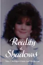 Reality & Shadows - Tracy R. McElligott, Adam Lee D'Amato-Neff