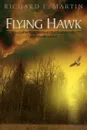 Flying Hawk - Richard L. Martin