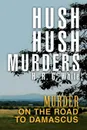 Hush Hush Murders - H. R. G. White