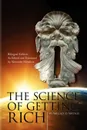 The Science of Getting Rich (the bilingual edition) - Wallace D. Wattles
