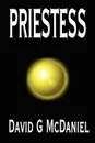 Priestess - David G. McDaniel