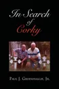 In Search of Corky - Paul J. Jr. Greenhalgh