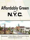 Affordably Green in NYC - Alexander T. MacFarlane, Shannon H. MacFarlane