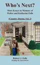 Who's Next?. More Essays in Memory of Walter and Katherine Eells (Country Doctor, Vol. 2) - Robert J. Eells