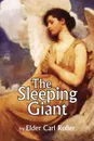 The Sleeping Giant - Elder Carl Roller