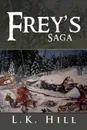 Frey's Saga - L. K. Hill