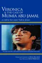 Veronica & the Case of Mumia Abu-Jamal. As Told to Her Sister Valerie Jones - Valerie Jones