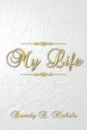 My Life - Beverly R. Nichols