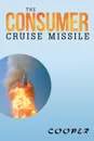 The Consumer Cruise Missile - James Cooper
