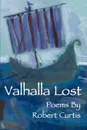 Valhalla Lost - Robert Curtis