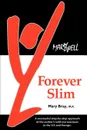 Forever Slim - Mary Kay Bray