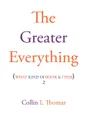 The Greater Everything - Collin I. Thomas