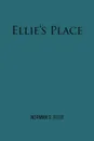 Ellie's Place - Norman S. Reed