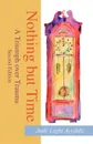 Nothing but Time. A Triumph over Trauma - Judy Light Ayyildiz