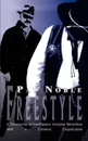 Freestyle. A Partnership of Intelligence Analysts Skirmishes with a Criminal Organization - Pat Noble