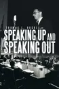 Speaking Up and Speaking Out - Thomas L. Hughes