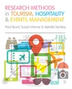 Research Methods in Tourism, Hospitality and Events Management - Paul Brunt, Susan Horner, Natalie Semley