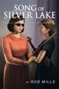 Song of Silver Lake, Vol 2 - Rod Mills