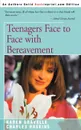 Teenagers Face to Face with Bereavement - Karen Gravelle, Charles Haskins