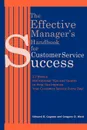 The Effective Manager's Handbook for Customer Service Success. 52 Weekly Motivational Tips and Quotes to Help You Improve Your Customer Service Every - Edward D. Gagnon, Gregory D. Ward