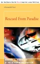 Rescued from Paradise - Robert L. Forward, Julie Forward Fuller