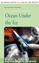 Ocean Under the Ice - Robert L. Forward, Martha Dodson Forward