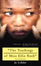 The Teachings of Miss Ellie Ruth - T. J. Baker