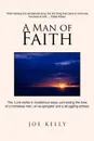 A Man of Faith - Joe Kelly