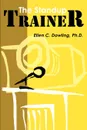 The Standup Trainer. Techniques from the Theater and the Comedy Club to Help Your Students Laugh, Stay Awake, and Learn Something Useful - Ellen C. Dowling