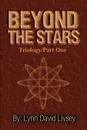 Beyond the Stars - Lynn David Livsey