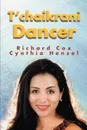 T'Chaikrani Dancer - Richard Cox, Cynthia Hensel