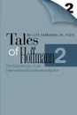 Tales of Hoffmann 2. The Experiences of an International Business Investigator - Gerd H. Sr. Hoffmann