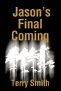 His Final Coming - Terry Smith