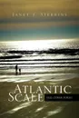 Atlantic Scale. And Other Poems - Janet J. Stebbins