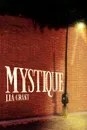 Mystique - Lia Grant