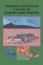 Mandell's Mountain - Robert James Warner