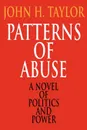 Patterns of Abuse - John H. S. Taylor