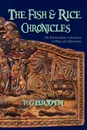 The Fish and Rice Chronicles. My Extraordinary Adventures in Palau and Micronesia - Pg Bryan
