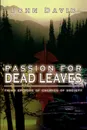 Passion for Dead Leaves. Third Episode of Enemies of Society - John David