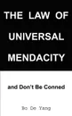 The Law of Universal Mendacity. and Don't Be Conned - Bo De Yang