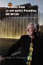 Parables from (a not quite) Paradise, NV 89154. V. 1 The Nevada Public Radio Commentaries - William N. Thompson